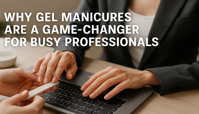 Por que as manicures de gel são um mudança de jogo para profissionais ocupados