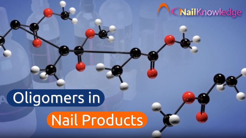 Oligomers in Nail Products